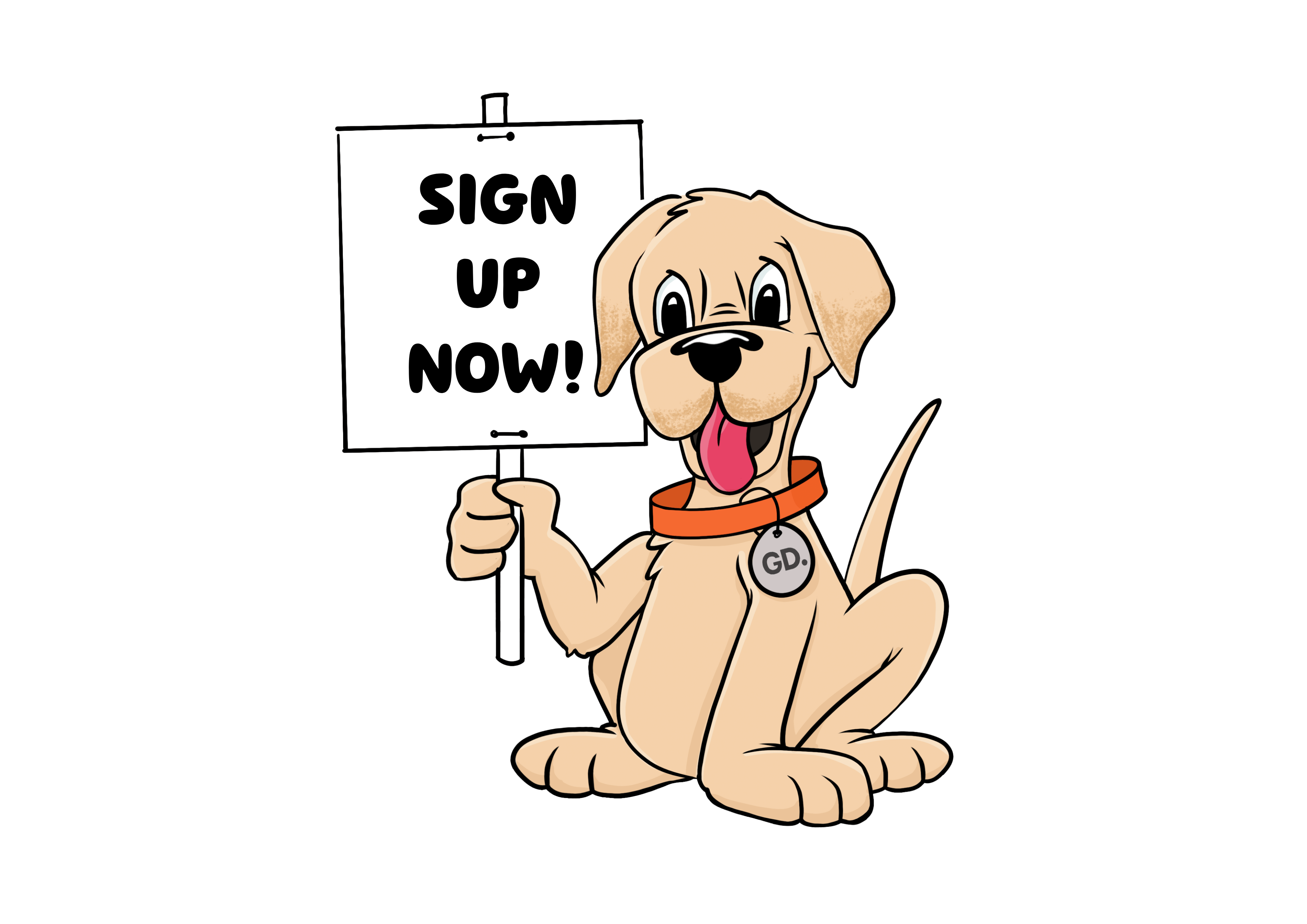 Pip the yellow Labrador Pup holds up a sign that says Sign up Now.