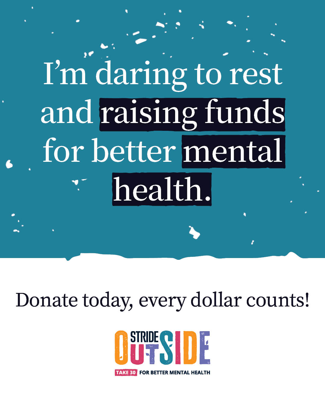 I'm daring to rest and raise funds
