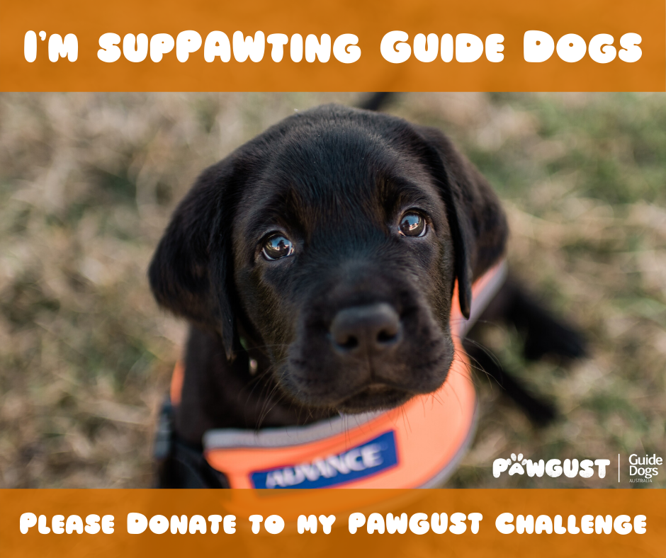 I'm supPAWting Guide Dogs